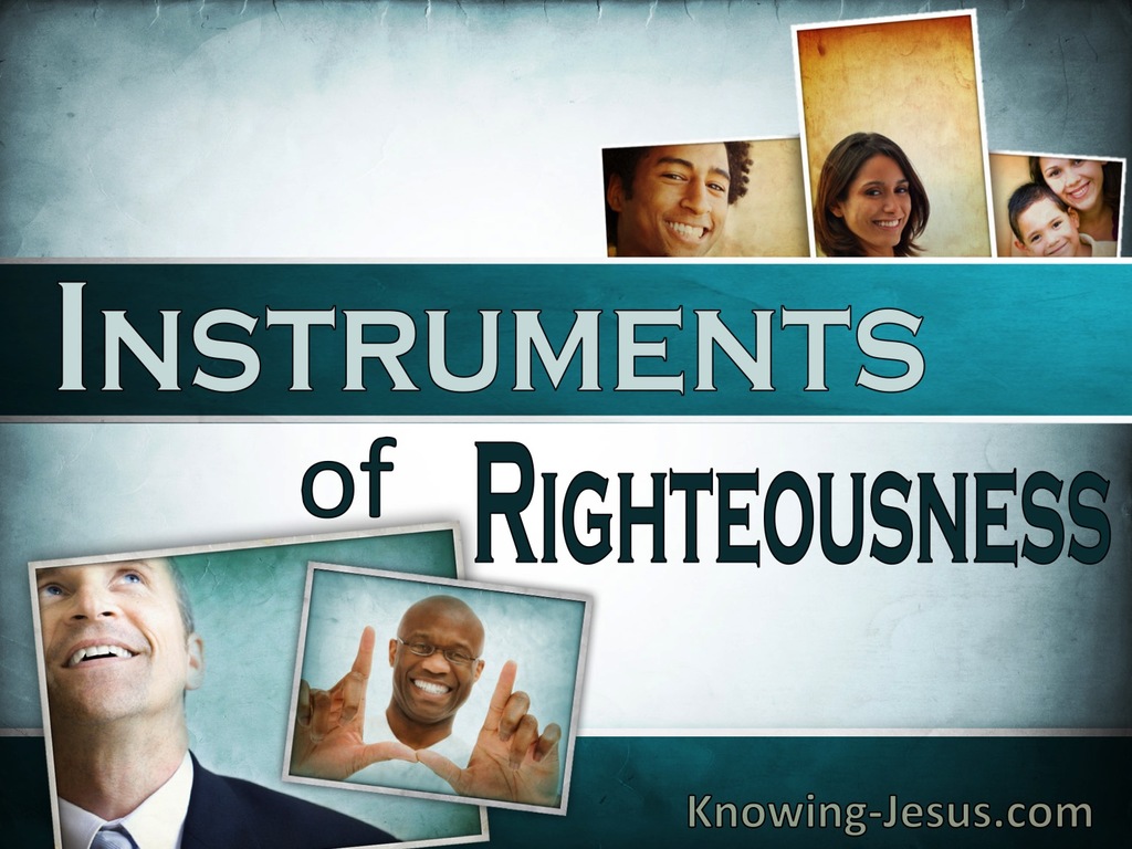 Romans 6:13 Instruments of Righteousness (devotional)12:21 (aqua)